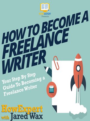 cover image of How to Become a Freelance Writer